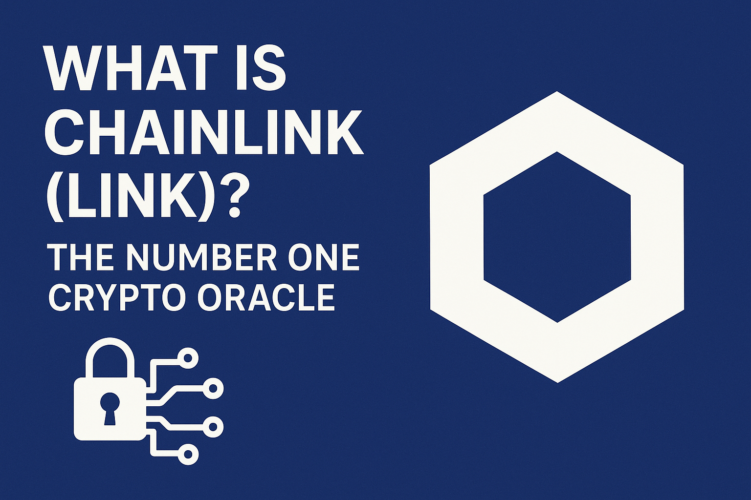 What is Chainlink (LINK)? The Number One Crypto Oracle